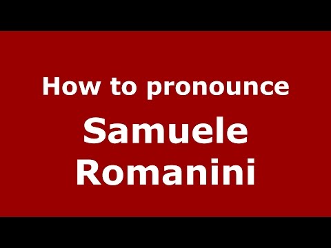 How to pronounce Samuele Romanini (Italian/Italy)  - PronounceNames.com
