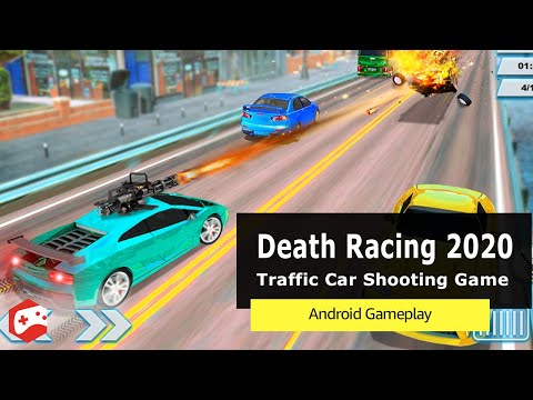 Death Racing 2020: Traffic Car Shooting Game - Android Gameplay
