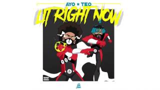 Ayo &amp; Teo - Lit Right Now (1 HOUR REMIX)