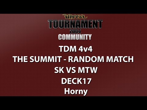 UT2004 TDM 4v4 - The Summit LAN Random Game (2004) - SK vs mTw - Deck17 - Horny
