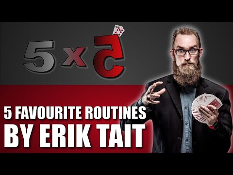 5 Best Routines by Erik Tait | 5x5 Performer Special