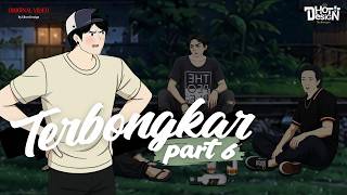 Download lagu TERBONGKAR Part 7 - Dhot Design mp3 Download lagu TERBONGKAR Part 7 - Dhot Design mp3