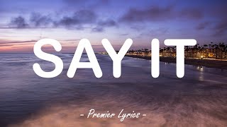 Say It - Tory Lanez (Lyrics) 🎶