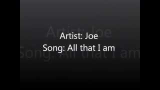 Joe - All that I am lyrics