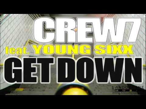 Crew 7 feat. Young Sixx Get down (Geeno Fabulous Remix).wmv