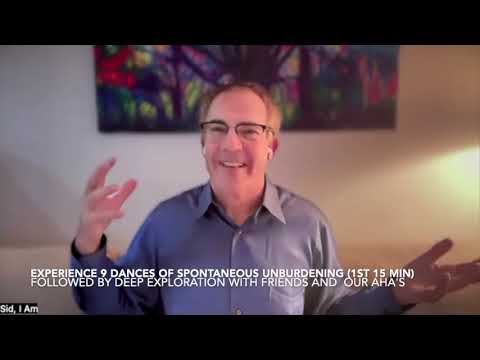 Experience 9 Dances of Spontaneous Unburdening (1st 15 min) with the entire workshop following.