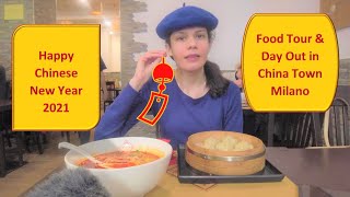 Chinese Food Tour & Day Out in Milan | Chinese New Year 2021 | Expat Life Milano