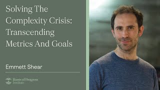 Solving The Complexity Crisis: Transcending Metrics And Goals