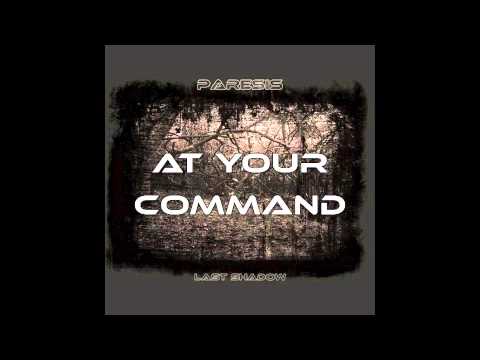 Paresis - At Your Command