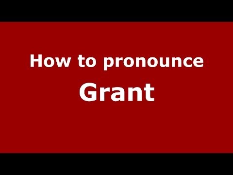 How to pronounce Grant