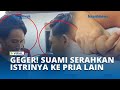 Geger Di Konawe Suami Serahkan Istri Ke Pria Lain Usai Ketahuan Selingkuh