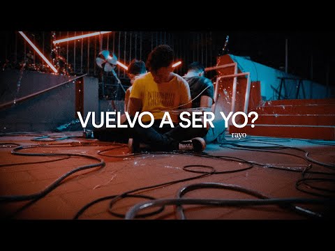 Rayo - VUELVO A SER YO? (Video Oficial)
