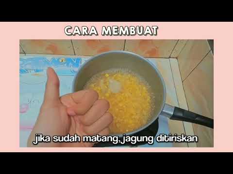 TUTORIAL MEMBUAT JAGUNG MANIS COKLAT YANG SIMPEL