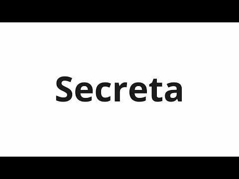 How to pronounce Secreta