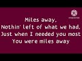Miles Away – Winger (Lyrics)