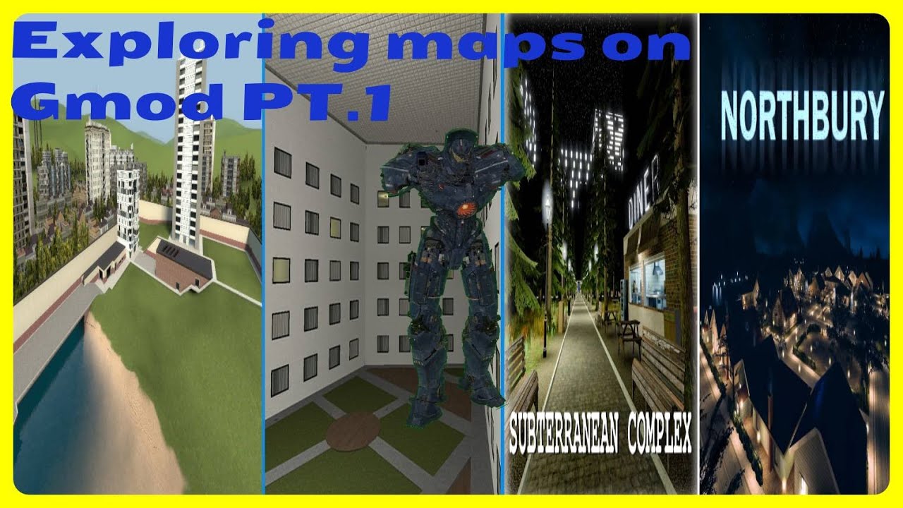Exploring Gmod maps PT.1