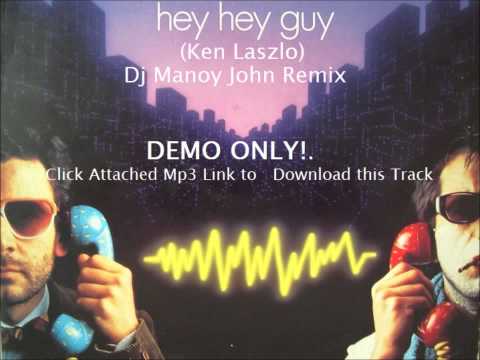 Dj Manoy John - Hey Hey Guy (Ken Laszlo) Hits of 80's