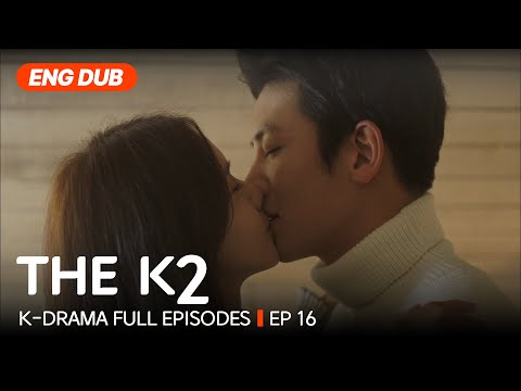 [Full/ENG DUB] THE K2 EP.16 | #Kdrama #englishdub #jichangwook #limyoona