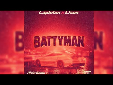 Capleton x Cham - BATTYMAN( Alvin Beats )