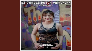 Download lagu DJ Jungle Dutch Zersoftboy Vrindavan mp3