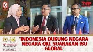 DIPERCAYA NEGARA OKI! INDONESIA SUARAKAN ISU PENTING DI FORUM PUIC 2025 | Sudut Dengar Parlemen