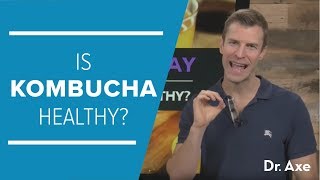 Kombucha: Is It Actually Healthy | Dr. Josh Axe