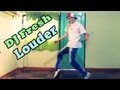 DJ Fresh - Louder (Dubstep Dance) 