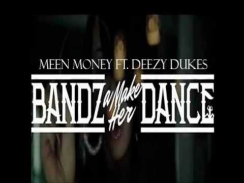 MEEN MONEY FT. DEEZY DUKES - BANDS AH MAKE HER DANCE (FREESTYLE)
