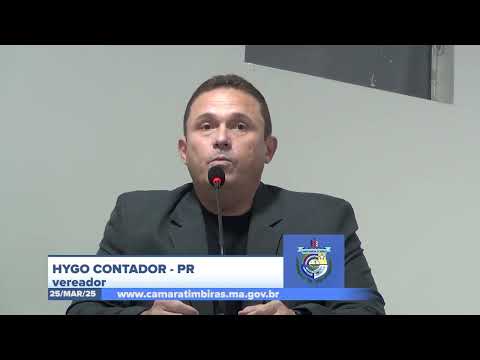 SESSÃO DIA 24/03/2025 – I PRONUNCIAMENTO DO VEREADOR HYGO CONTADOR