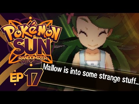 WHAT THE HECK MALLOW - Pokémon Sun & Moon RANDOMIZER Nuzlocke Episode 17!