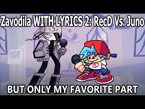 Zavodila WITH LYRICS 2: RecD Vs. Juno But Only My Favorite Part