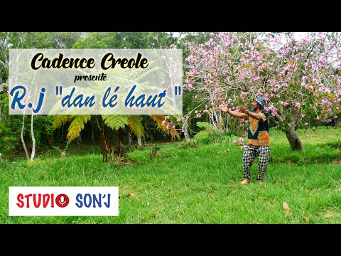 CADENCE CREOLE présente : RJ - Dan lé haut #4K #Studiosonj