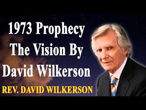 1973 Prophecy  - The Vision by David Wilkerson