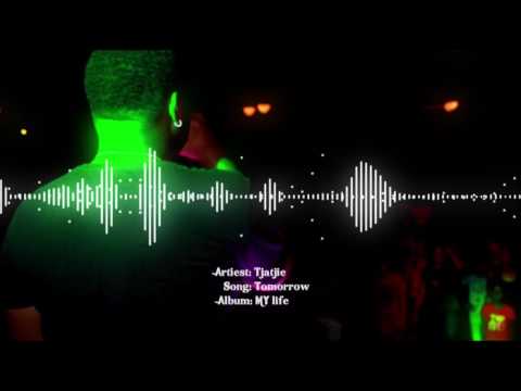 Tjatjie - Tomorrow (prod by Jurrivh Productions)