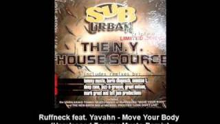 Ruffneck featuring Yavahn - Move Your Body (Unreleased Tommy Musto Remix)