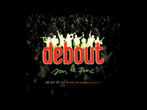 Debout Sur Le Zinc (Live) // 16 - Si l'idée nous enchante [De Scy de Lla]