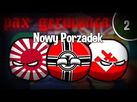 Nowy Porządek I PAX GERMANICA I E02S01