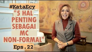 Download lagu #KataEcy Eps.22-5 IMPORTANT THINGS THAT NON-FORMAL MCS SHOULD KNOW TO MAKE THE EVENT SUCCESSFUL &... mp3
