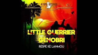 Little Guerrier &amp; Génobri - Réspé ké Lanmou
