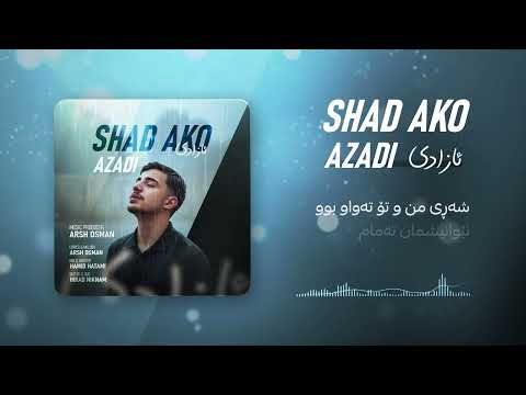 Shad Ako - Azadi | شاد ئاکۆ - ئازادی