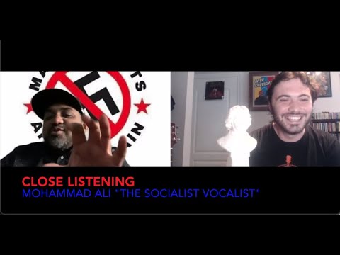 Close Listening: Mohammad Ali "The Socialist Vocalist"