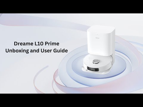 How to Set Up and Use Dreame L10 Prime