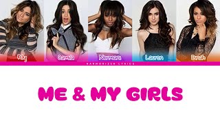 Fifth Harmony - Me &amp; My Girls (Color Coded Lyrics) | Harmonizer Lyrics