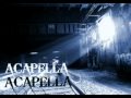 ACAPELLA -"НЕБЕСА" [русский рэп] 