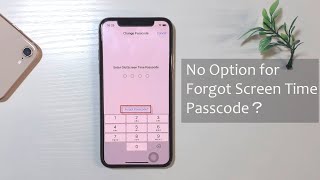 No Option for Forgot Screen Time Passcode? How to Fix [2023]