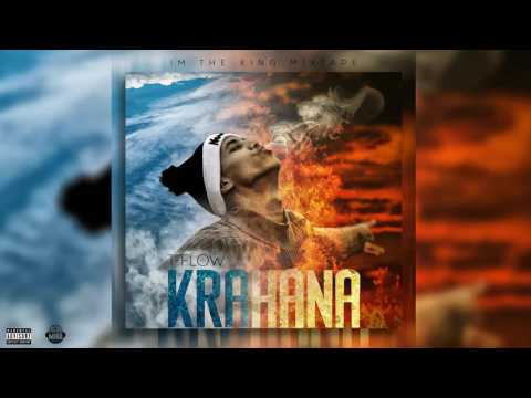 10 T-flow , KRAHANA - I'M THE KING MIXTAPE