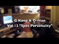 G Koop & O-man #13 feat Gift of Gab "Split Personality"