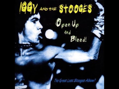 Thumbnail for I Still Dream Of Great Lost Rock Albums - IGGY & The STOOGES 4: OPEN UP AND BLEED (1974) by Iggy Pop, The Stooges