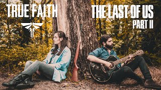 THE LAST OF US PART II 🏹 True Faith ● Lotte Kestner SOUNDTRACK Trailer COVER BY THE RECOVERIES