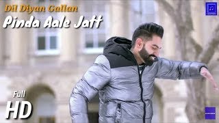 Pinda Wale Jatt | Parmish Verma | Dil Diyan Gallan | Pinda Aale Jatt | Peaktones Music India